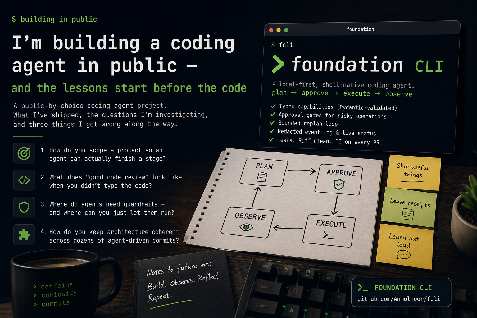 I'm building a coding agent in public — and the lessons start before the code